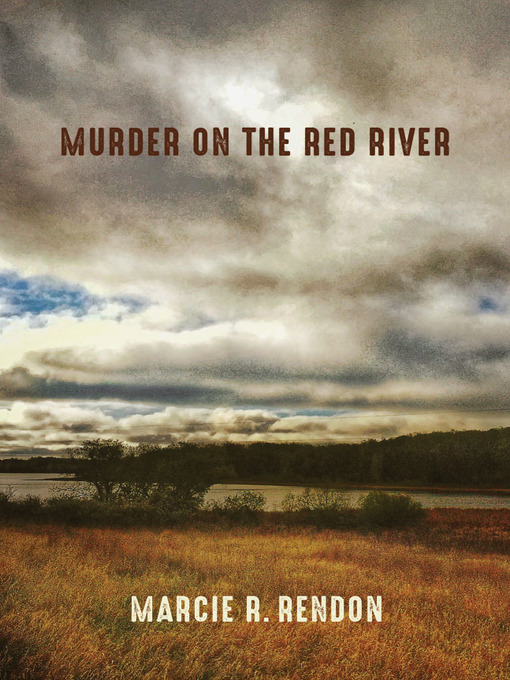 Title details for Murder on the Red River by Marcie R. Rendon - Available